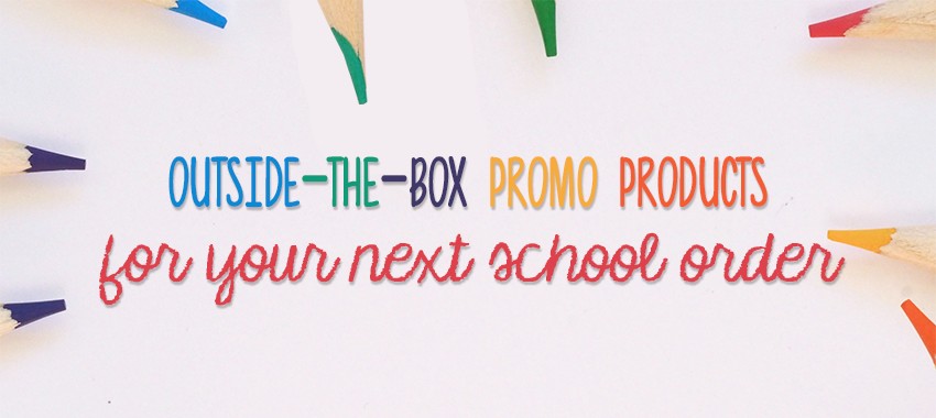 5 Outside-the-Box Promotional Products for Your Next School Order